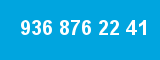 936 876 22 41 936 876 22 41
